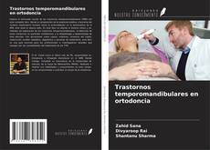 Trastornos temporomandibulares en ortodoncia kitap kapağı