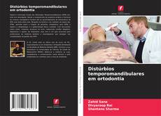 Bookcover of Distúrbios temporomandibulares em ortodontia