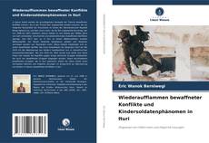 Buchcover von Wiederaufflammen bewaffneter Konflikte und Kindersoldatenphänomen in Ituri