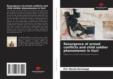 Capa do livro de Resurgence of armed conflicts and child soldier phenomenon in Ituri 