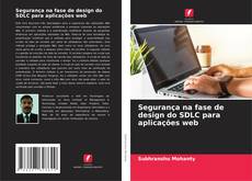 Portada del libro de Segurança na fase de design do SDLC para aplicações web