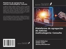 Buchcover von Plataforma de agregación de noticias multicategoría: Consulte