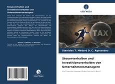 Steuerverhalten und Investitionsverhalten von Unternehmensmanagern kitap kapağı