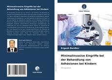 Buchcover von Minimalinvasive Eingriffe bei der Behandlung von Adhäsionen bei Kindern
