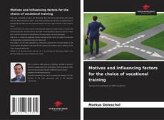 Capa do livro de Motives and influencing factors for the choice of vocational training 