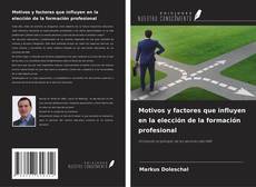 Buchcover von Motivos y factores que influyen en la elección de la formación profesional