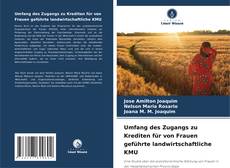 Bookcover of Umfang des Zugangs zu Krediten für von Frauen geführte landwirtschaftliche KMU