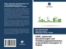 Portada del libro de CDM, sektorale Auswirkungen auf Treibhausgasemissionen, erneuerbare Energien in Indien