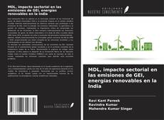 Portada del libro de MDL, impacto sectorial en las emisiones de GEI, energías renovables en la India