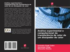 Portada del libro de Análise experimental e computacional da transferência de calor de um dissipador de calor