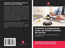 Bookcover of O direito à alimentação como um direito humano da família