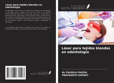 Couverture de Láser para tejidos blandos en odontología