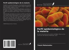 Perfil epidemiológico de la malaria kitap kapağı