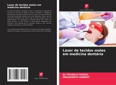 Capa do livro de Laser de tecidos moles em medicina dentária 