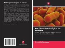 Capa do livro de Perfil epidemiológico da malária 