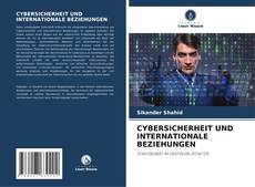 Portada del libro de CYBERSICHERHEIT UND INTERNATIONALE BEZIEHUNGEN