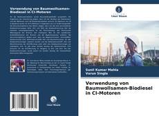 Bookcover of Verwendung von Baumwollsamen-Biodiesel in CI-Motoren