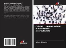 Capa do livro de Cultura, comunicazione e interazione interculturale 