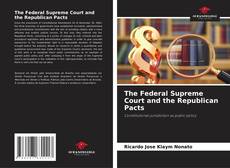 Borítókép a  The Federal Supreme Court and the Republican Pacts - hoz