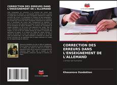 Обложка CORRECTION DES ERREURS DANS L'ENSEIGNEMENT DE L'ALLEMAND