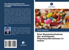 Capa do livro de Eine Momentaufnahme der wichtigsten Pharmaunternehmen in Indien 