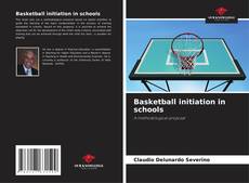 Basketball initiation in schools kitap kapağı