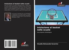 Borítókép a  Iniziazione al basket nelle scuole - hoz