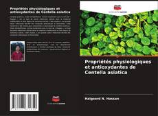 Copertina di Propriétés physiologiques et antioxydantes de Centella asiatica