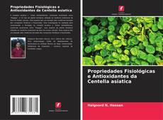 Buchcover von Propriedades Fisiológicas e Antioxidantes da Centella asiatica