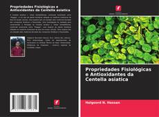 Portada del libro de Propriedades Fisiológicas e Antioxidantes da Centella asiatica