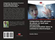 Capa do livro de Intégration des phrases de passe en tant que mécanisme d'authentification dans le commerce électronique 