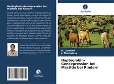 Haptoglobin-Genexpression bei Mastitis bei Rindern的封面