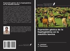 Buchcover von Expresión génica de la haptoglobina en la mastitis bovina