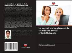 Buchcover von Le secret de la glace et de la menthe sur la chimiothérapie