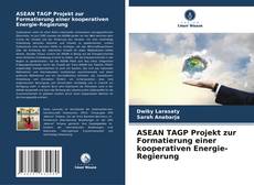 Portada del libro de ASEAN TAGP Projekt zur Formatierung einer kooperativen Energie-Regierung