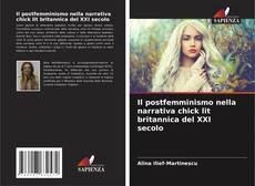 Bookcover of Il postfemminismo nella narrativa chick lit britannica del XXI secolo