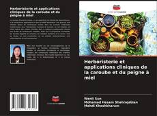 Capa do livro de Herboristerie et applications cliniques de la caroube et du peigne à miel 