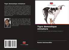 Bookcover of Tigre domestique miniature