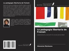 Bookcover of La pedagogía libertaria de Freinet: