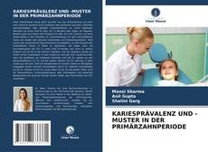 Buchcover von KARIESPRÄVALENZ UND -MUSTER IN DER PRIMÄRZAHNPERIODE