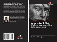 Bookcover of La narrativa di Alice Walker: La prospettiva della donna nera