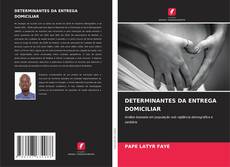 Bookcover of DETERMINANTES DA ENTREGA DOMICILIAR