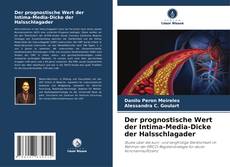 Bookcover of Der prognostische Wert der Intima-Media-Dicke der Halsschlagader