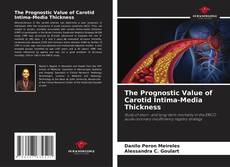 Buchcover von The Prognostic Value of Carotid Intima-Media Thickness