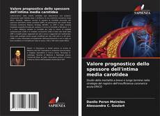 Bookcover of Valore prognostico dello spessore dell'intima media carotidea