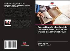 Capa do livro de Évaluation du plomb et du cadmium dans l'eau et les truites de Zayandehroud 