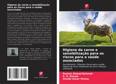 Bookcover of Higiene da carne e sensibilização para os riscos para a saúde associados