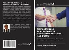 Capa do livro de Competitividad internacional: la experiencia brasileña - 1980/1990 