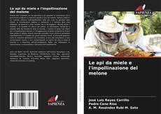 Portada del libro de Le api da miele e l'impollinazione del melone