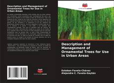 Borítókép a  Description and Management of Ornamental Trees for Use in Urban Areas - hoz